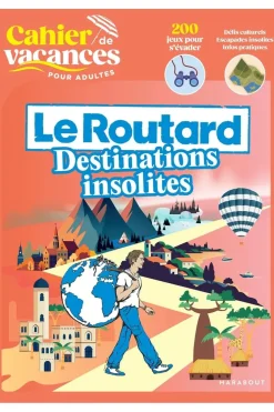 Dilibel Boek Cahier De Vacances : Le Routard Destinations Insolites Marabout