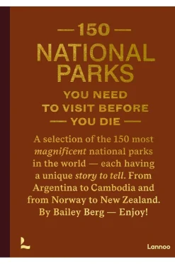 Lannoo Boek 150 National Parks You Need To Visit Before You Die