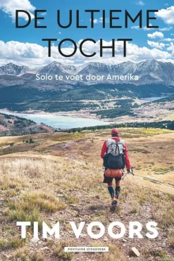 Lannoo Boek De Ultieme Tocht Tim Voors Continental Divide Trail 5000 Km Door Amerika
