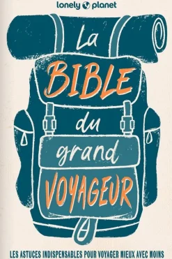 Lonely Planet Boek La Bible Du Grand Voyageur Lonely Planet