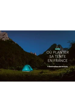 Outdoor Partir en bivouac Le guide pour oser l'aventure