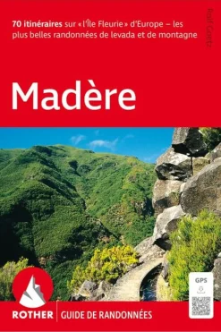 Rother Boek Madère Guide Rando 70 Itin.