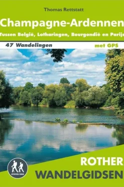 Rother Champagne-Ardennen 47 wandelingen met GPS